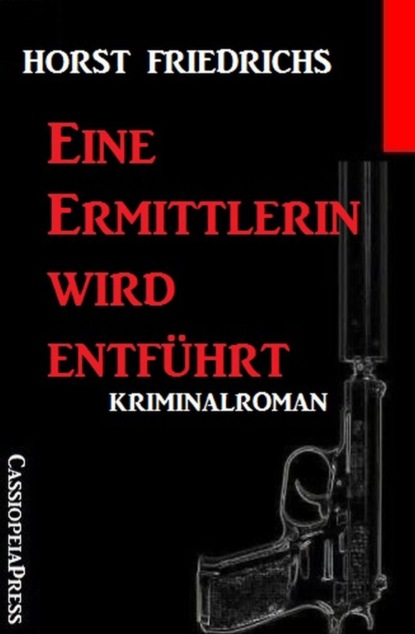 Eine Ermittlerin wird entführt