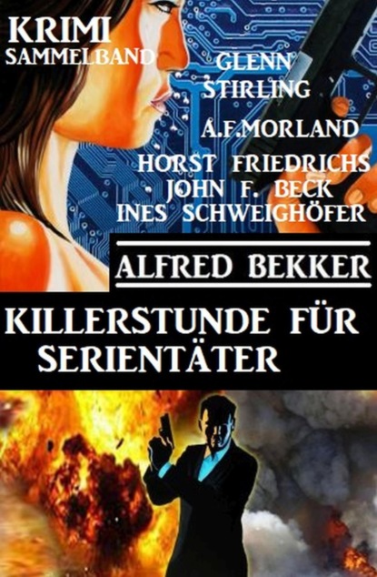 Killerstunde für Serientäter: Krimi Sammelband