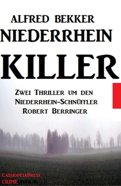 Niederrhein-Killer: Zwei Thriller