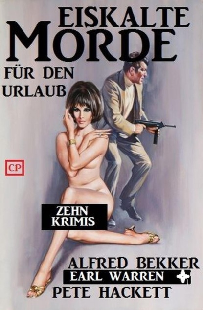 Eiskalte Morde für den Urlaub: Zehn Krimis