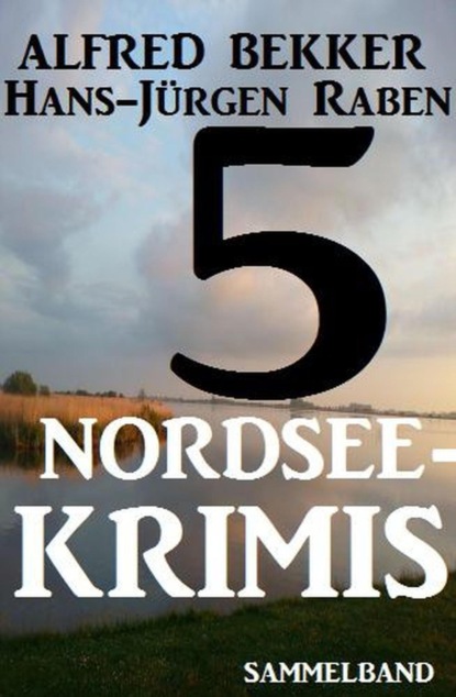 5 Nordsee-Krimis: Sammelband
