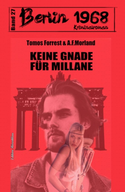 Keine Gnade für Millane Berlin 1968 Kriminalroman Band 27