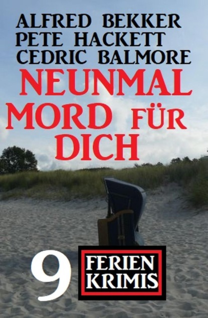 Neunmal Mord für dich: 9 Ferienkrimis