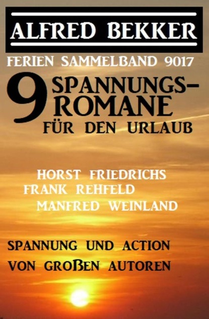 9 Spannungsromane für den Urlaub: Ferien Sammelband 9017