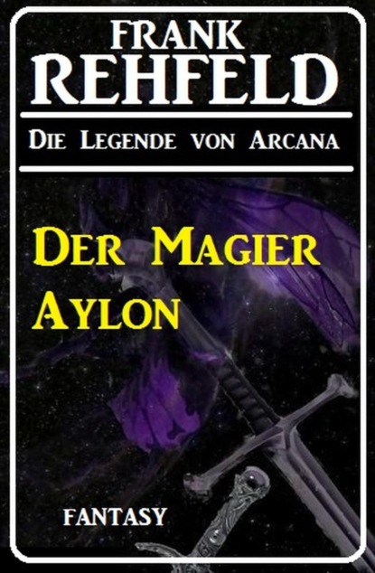 Der Magier Aylon: Fantasy