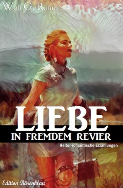Liebe in fremdem Revier