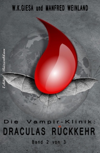 Draculas Rückkehr (Die Vampir-Klinik Band 2)