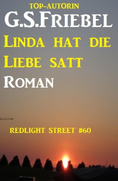 Linda hat die Liebe satt (Redlight Street #60)