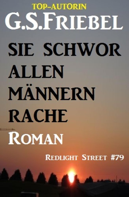 Sie schwor allen Männern Rache: Redlight Street #79