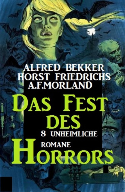 Das Fest des Horrors - 8 unheimliche Romane