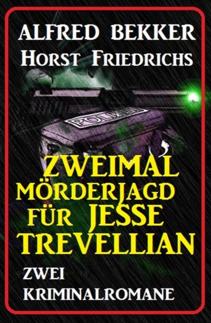 Zweimal Mörderjagd für Jesse Trevellian: Zwei Kriminalromane
