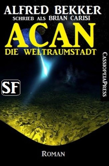 Acan - Die Weltraumstadt: Science Fiction