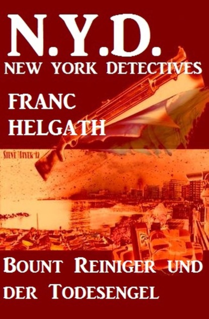 Bount Reiniger und der Todesengel: N.Y.D. - New York Detectives