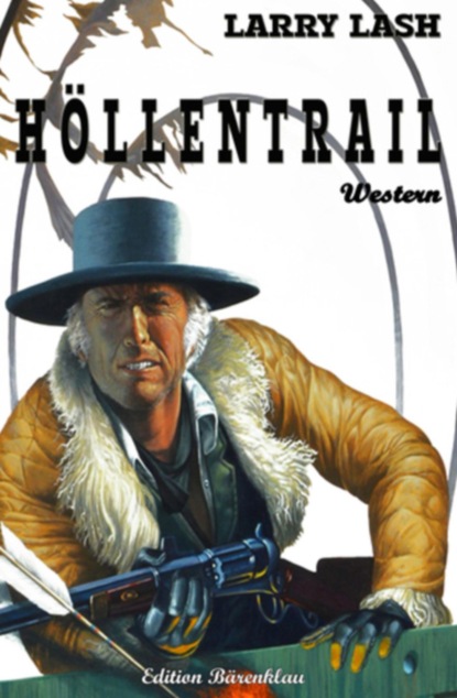 Larry Lash Western - Höllentrail