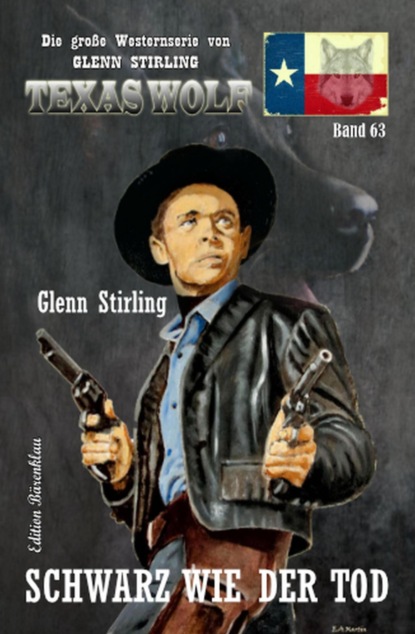 Schwarz wie der Tod: Texas Wolf  Band 63