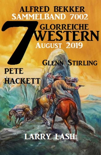 7 glorreiche Western August 2019 Sammelband 7002