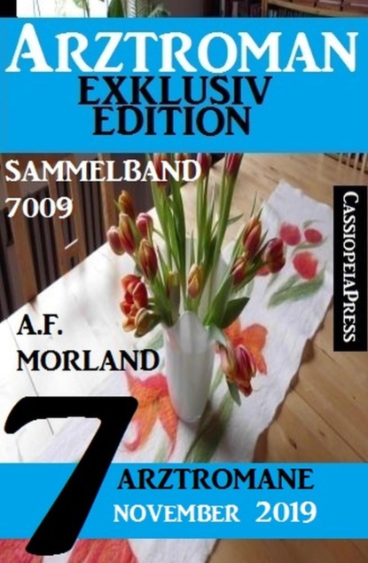 Arztroman Sammelband 7009: 7 Arztromane November 2019