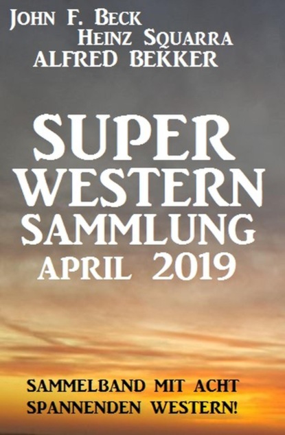 Super Western Sammlung April 2019