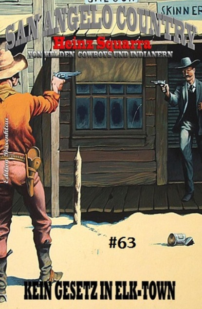 San Angelo Country Band 63  Kein Gesetz in Elk Town