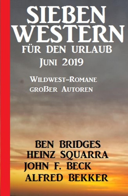 Sieben Western für den Urlaub Juni 2019