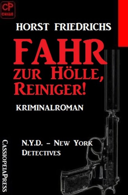 Fahr zur Hölle, Reiniger! N.Y.D. - New York Detectives
