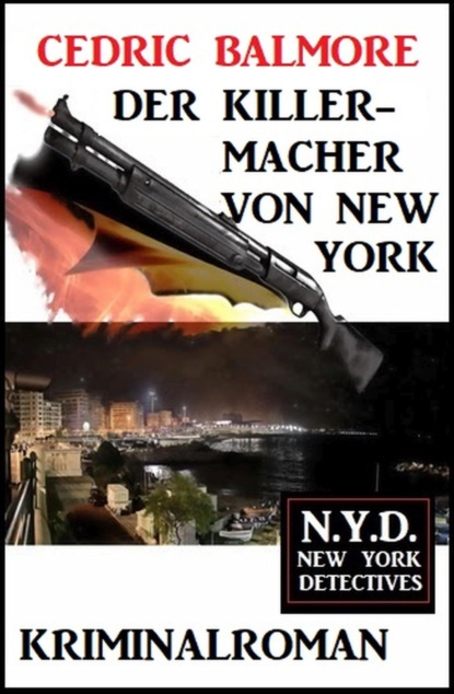 Der Killermacher von New York: N.Y.D. - New York Detectives