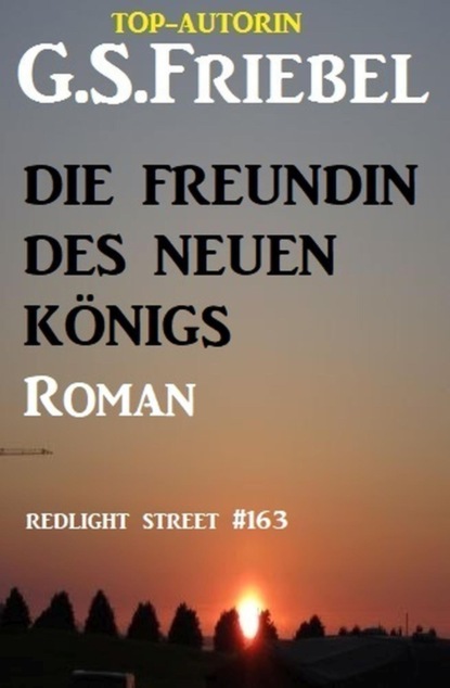 Die Freundin des neuen Königs: Redlight Street 163