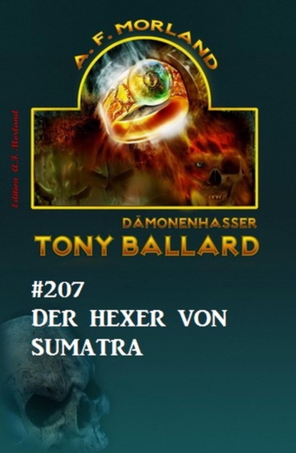​Der Hexer von Sumatra Tony Ballard 207