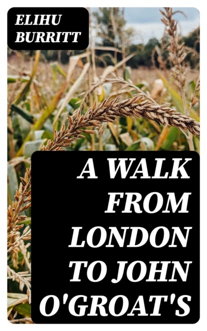 A Walk from London to John O'Groat's