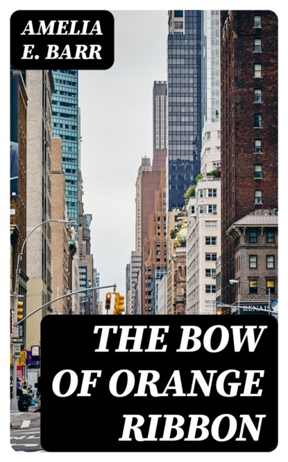 The Bow of Orange Ribbon