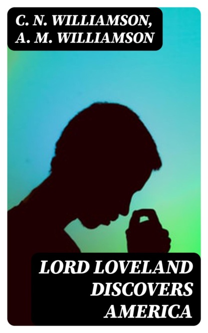 Lord Loveland Discovers America