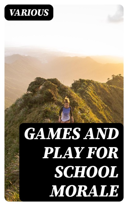 Games and Play for School Morale