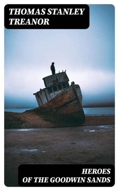 Heroes of the Goodwin Sands