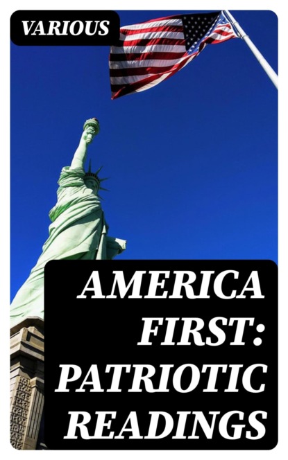 America First: Patriotic Readings