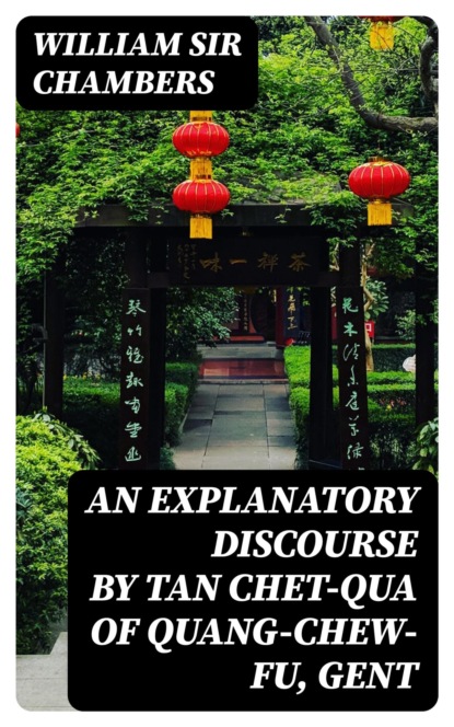 An Explanatory Discourse by Tan Chet-qua of Quang-chew-fu, Gent