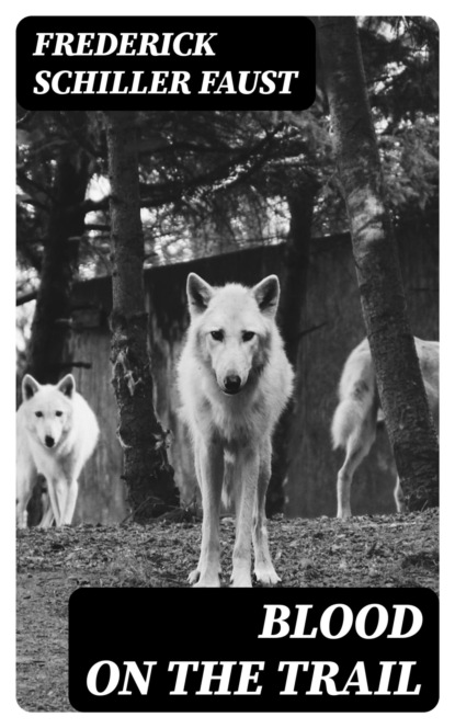 Blood on the Trail