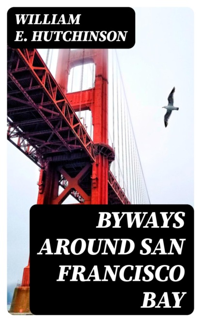 Byways Around San Francisco Bay