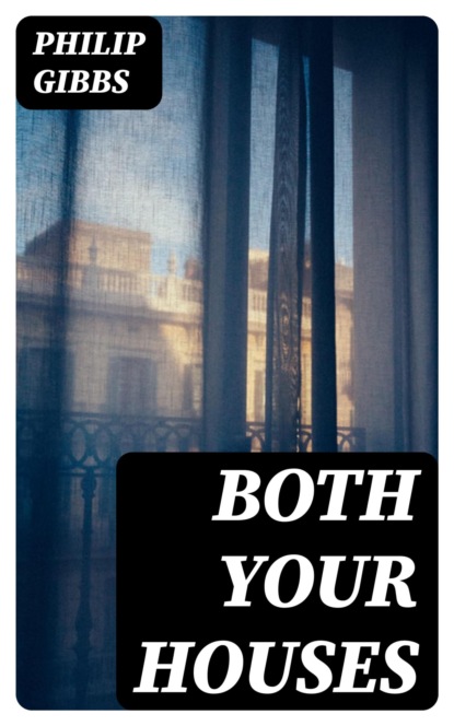 Both Your Houses