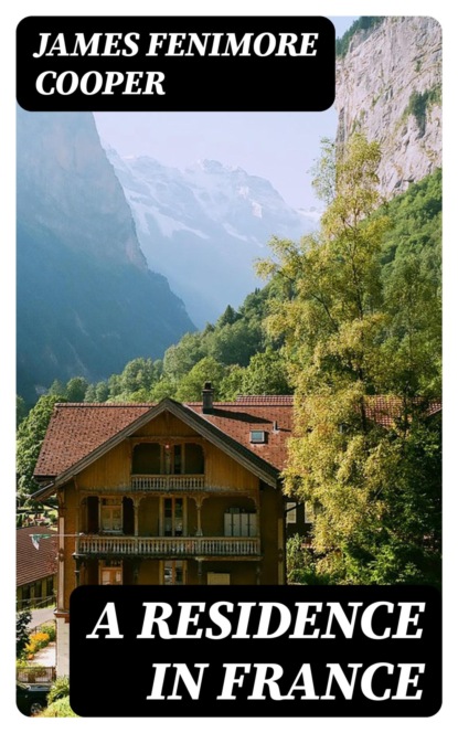 A Residence in France