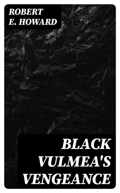Black Vulmea's Vengeance