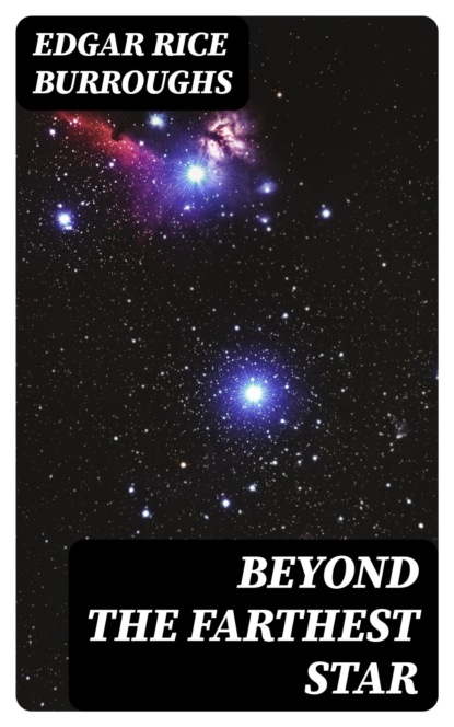 Beyond the Farthest Star