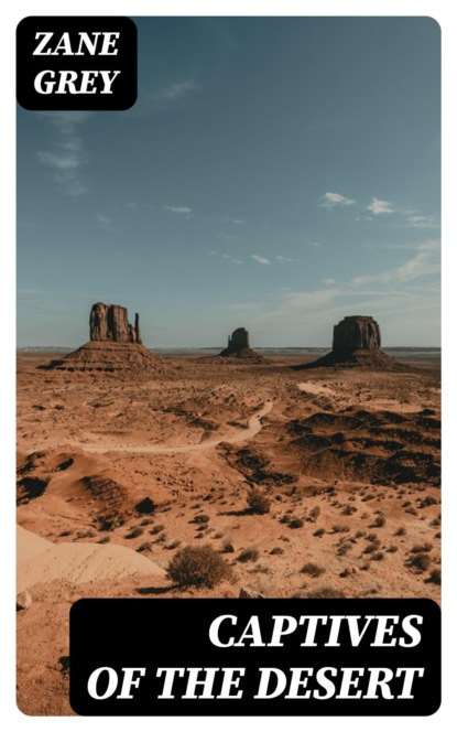 Captives of the Desert