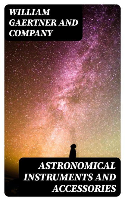 Astronomical Instruments and Accessories