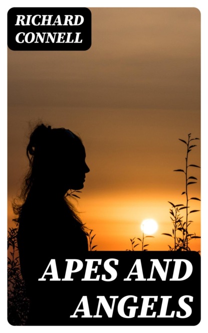 Apes and Angels