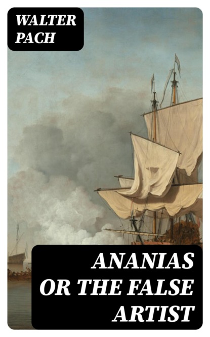 Ananias or the False Artist