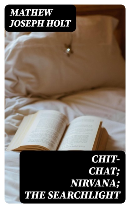 Chit-Chat; Nirvana; The Searchlight