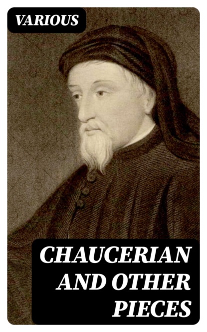 Chaucerian and Other Pieces