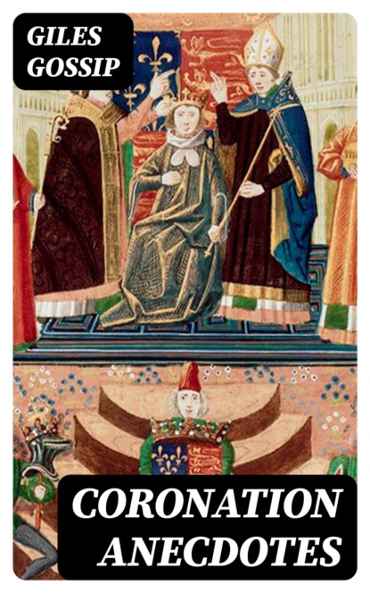 Coronation Anecdotes