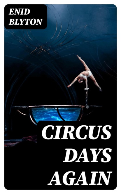 Circus Days Again