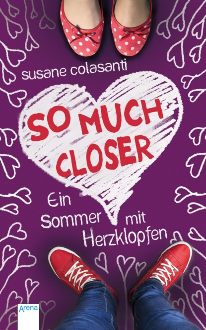 So much closer. Ein Sommer mit Herzklopfen
